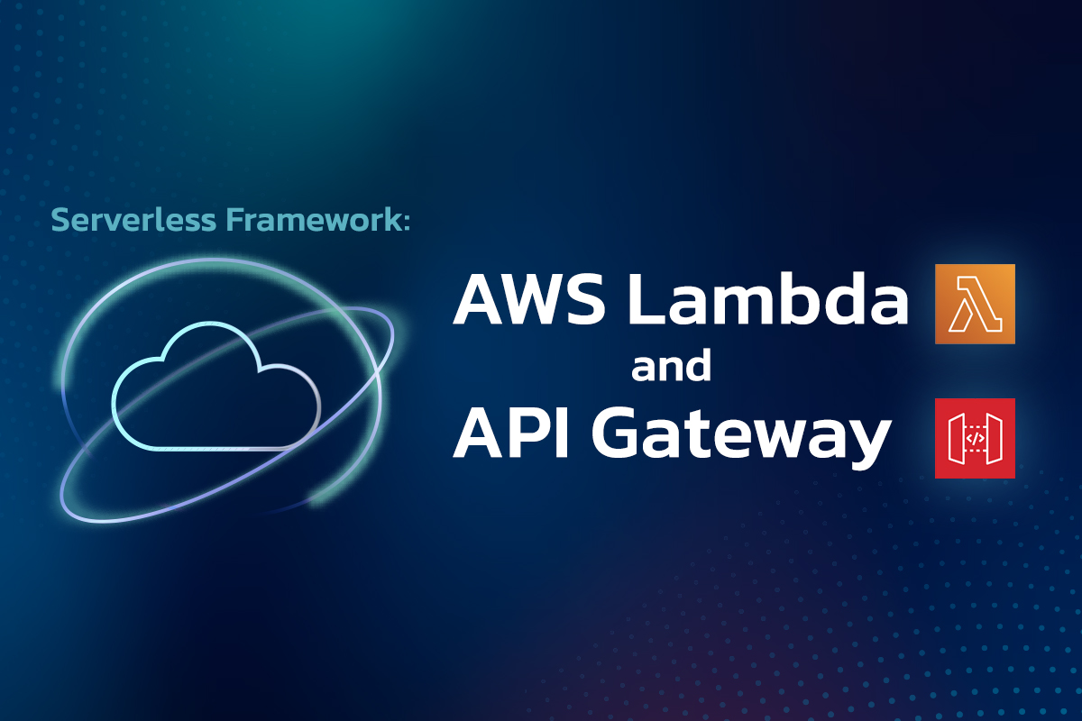 Serverless Framework: AWS Lambda and API Gateway