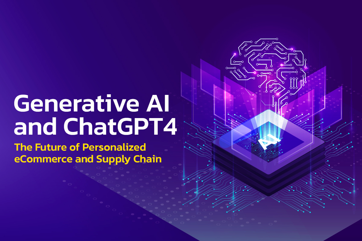 Generative AI and ChatGPT4: The Future of Personalized eCommerce and Supply Chain