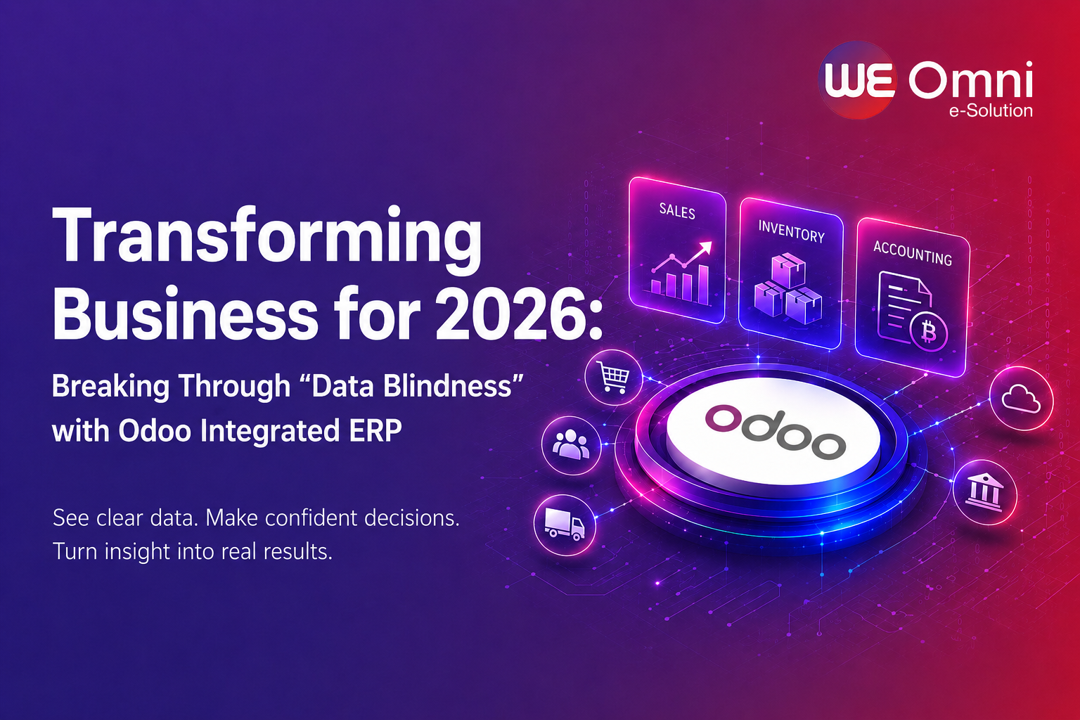 Transforming Business for 2026: Breaking Through “Data Blindness” with Odoo Integrated ERP